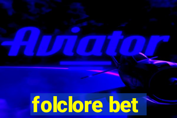 folclore bet